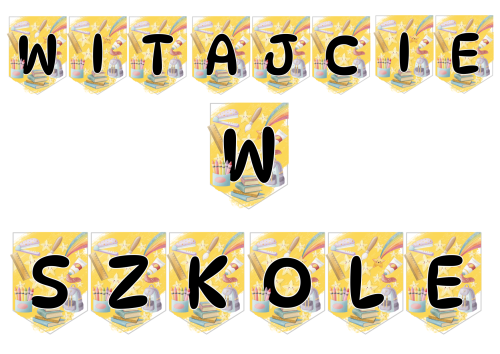 Witajcie W Szkole- Napis/ Girlanda ( wzór 1 )