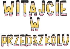 Witajcie W Przedszkolu - Napis/ Girlanda ( wzór 2) 