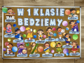 W klasie 1 będziemy - Gazetka/ Dekoracje   