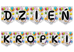 Dzień Kropki - Girlanda/ Napis  wzór 2