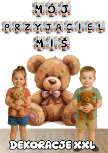 Dzień Pluszowego Misia- Mój Przyjaciel Miś - Dekoracje XXL Z NAPISEM