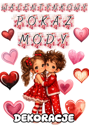 Walentynkowy Pokaz Mody - Dekoracje + Napis 