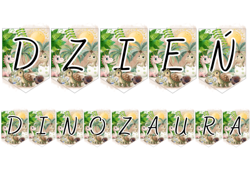 Dzień Dinozaura- Napis / Girlanda ( wzór 2 )