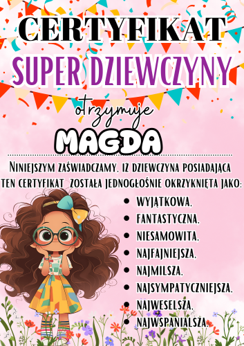 Certyfikat Super Dziewczyny - Wzór 2 z możliwością edycji - Dzień Kobiet