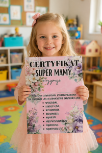 Certyfikat Super Mamy  (wersja z kwiatami )  z możliwością edycji - Dzień Mamy 