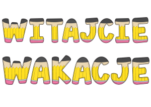 Witajcie Wakacje ( wzór 3 )  - Napis/ Girlanda Lato
