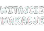 Witajcie Wakacje ( wzór 4)  - Napis/ Girlanda Lato