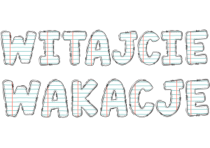 Witajcie Wakacje ( wzór 4)  - Napis/ Girlanda Lato