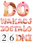 Napis - Do Wakacji Zostało ... Dni ( wzór 3 ) - Lato/ Odliczanie Do Wakacji  
