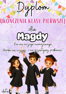 Dyplom Ukończenia Pierwszej Klasy Z Możliwością Edycji - Zakończenie Roku