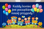 Każdy Koniec Jest Początkiem  Nowej Przygody - Dekoracje - Zakończenie Roku