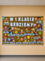 W klasie 1 będziemy - Gazetka/ Dekoracje   