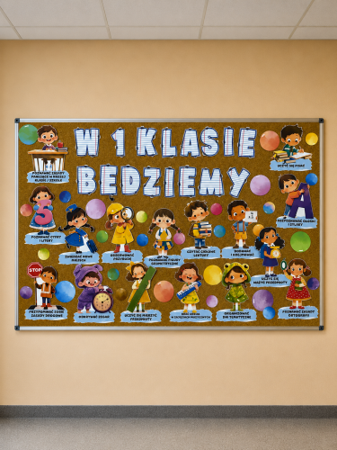 W klasie 1 będziemy - Gazetka/ Dekoracje   