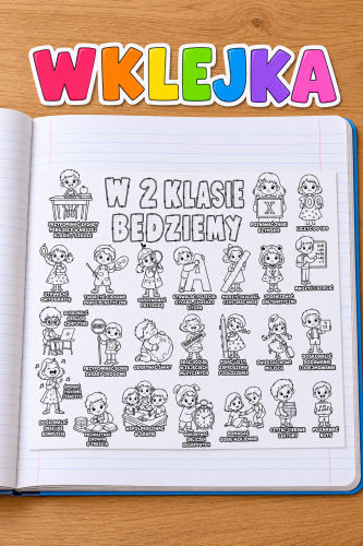 W 2  Klasie Będziemy... ( wklejka / kolorowanka )   