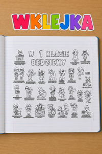 W 1 Klasie Będziemy... ( wklejka / kolorowanka )  