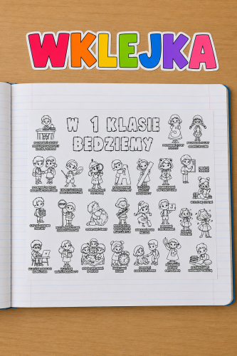 W 1 Klasie Będziemy... ( wklejka / kolorowanka )  