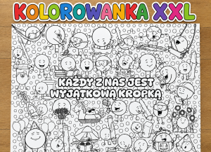 Dzień Kropki - Każdy z Nas jest wyjątkową Kropką - Kolorowanka XXL