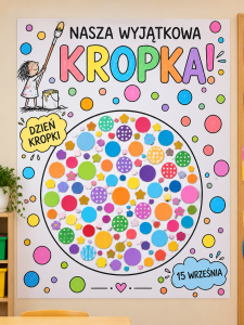 Nasza Wyjątkowa Kropka - Praca Plastyczna XXL 