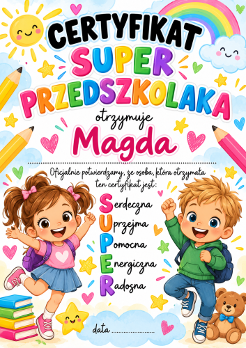 Certyfikat / Dyplom  - Super Przedszkolaka - DZIEŃ Przedszkolaka