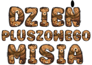Dzień Pluszowego Misia- Napis/ Girlanda Pluszowa