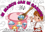 Wiosna - W marcu jak w garncu - Pakiet materiałów 