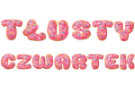 Tłusty Czwartek - Napis 3