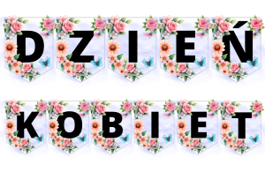 Dzień Kobiet- Napis/ Girlanda 