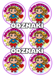  Odznaki  Super Dziewczyny (wzór 1)- Dzień Dziewczyny 