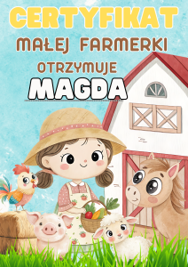  Na Wsi/ Farma/ Zwierzęta Wiejskie - Certyfikat- Małej Farmerki z możliwością edycji tekstu