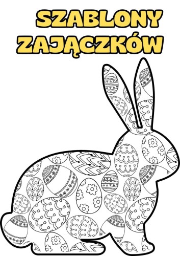 Wielkanoc - Szablony zajączków