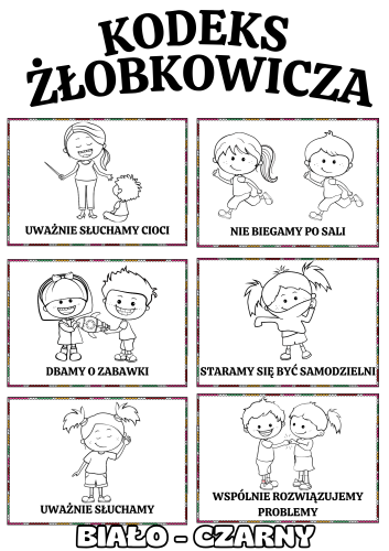  Kodeks Żłobkowicza ( wzór 6) / Nasze Zasady- Ilustracje Z Opisami - WERSJA CZARNO-BIAŁA