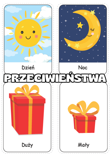 Przeciwieństwa- Karty Dopasowywanie- wersja  PL