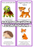 Karty Ruchowe z zwierzątkami  + zagadki 